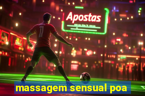 massagem sensual poa